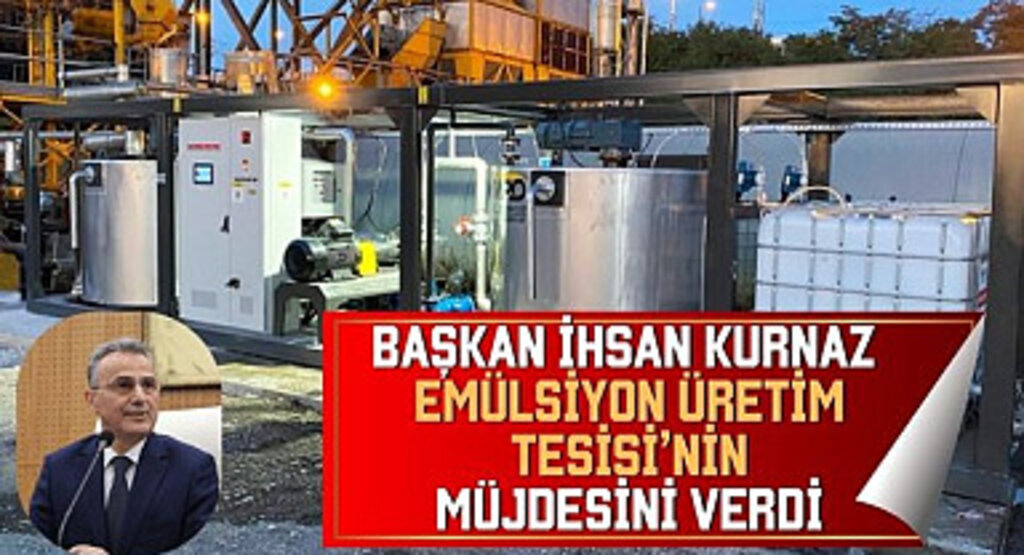 Emülsiyon Üretim Tesisi 2025 yılı itibariyle İlkadım’da