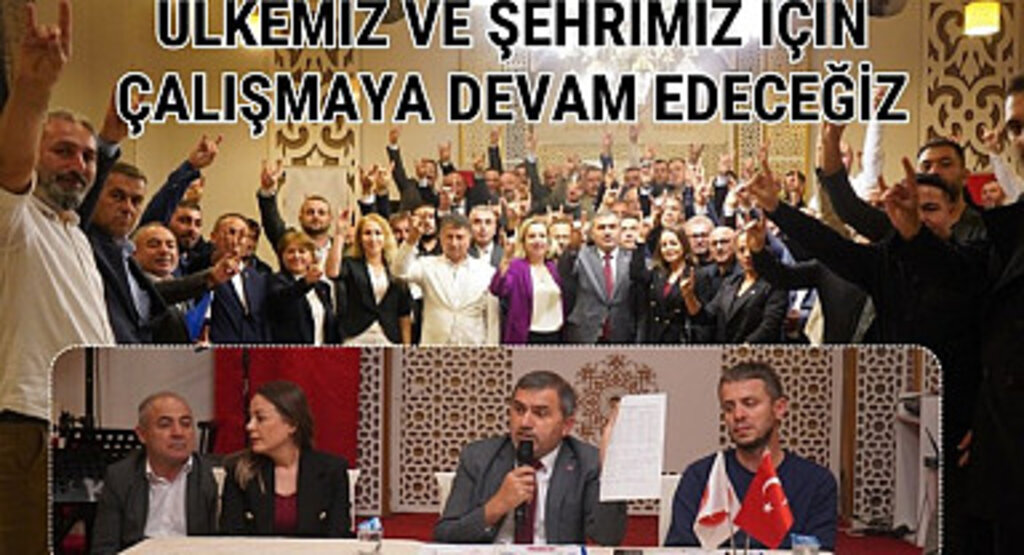 MHP İl Başkanı Mucur: Sorumluluğumuzun Farkındayız