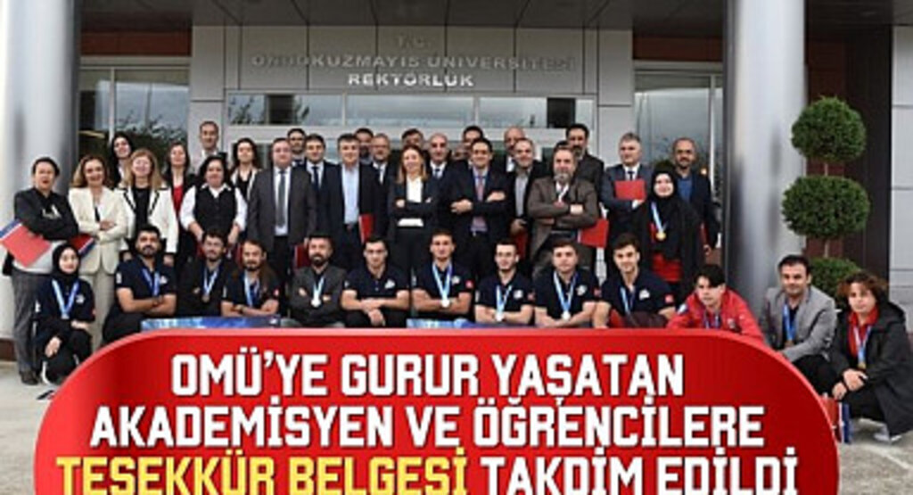 OMÜ'ye Gurur Yaşatan Akademisyen ve Öğrencilere Teşekkür Belgesi Takdim Edildi