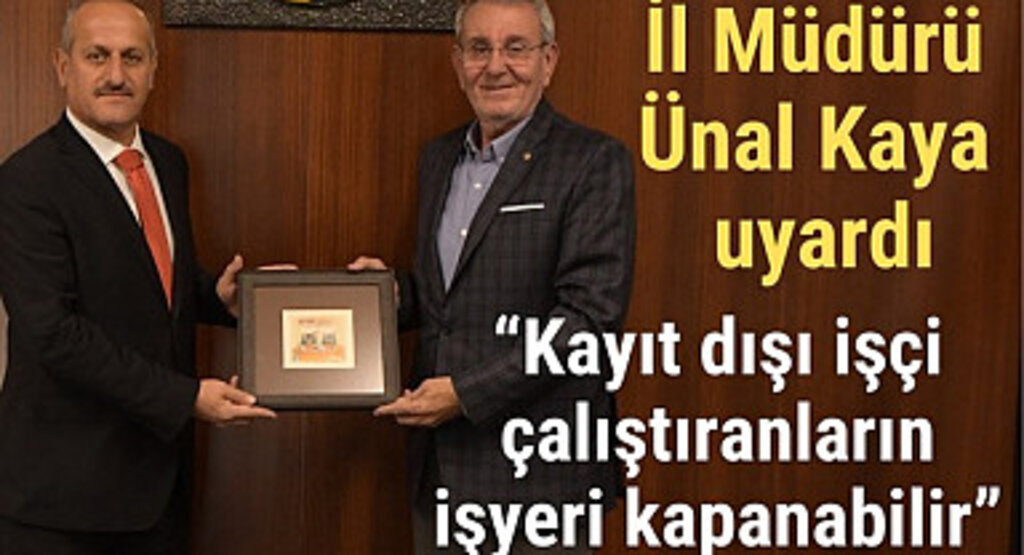 Samsun'da kayıt dışı işçi çalıştıranların işyeri kapanabilir!