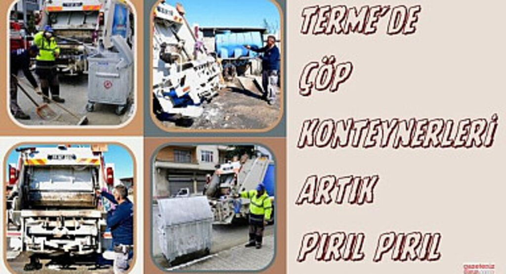 Terme’de Çöp Konteynerleri Artık Pırıl Pırıl