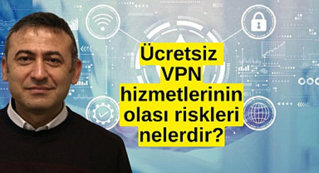 VPN nedir? Güvenli bir VPN seçerken nelere dikkat edilmeli!