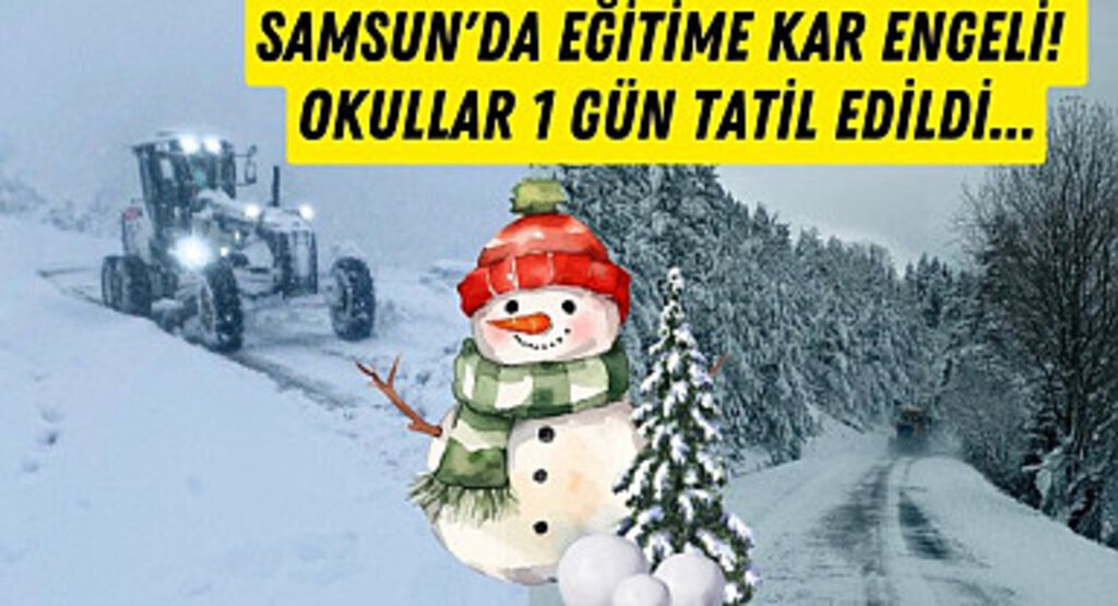 25 Kasım Pazartesi Samsun'da okullar tatil edildi mi?