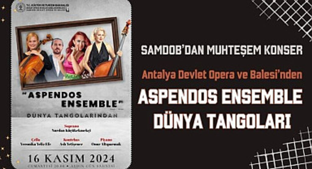 Antalya Devlet Opera ve Balesi’nden Aspendos Ensemble konseri