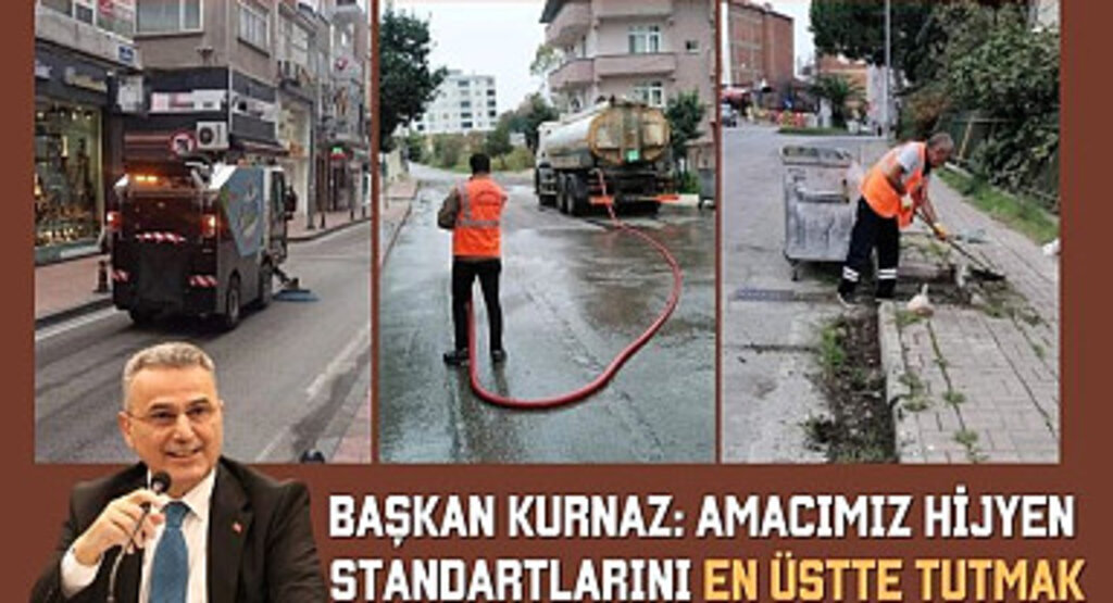 Başkan Kurnaz: Amacımız hijyen standartlarını en üstte tutmak