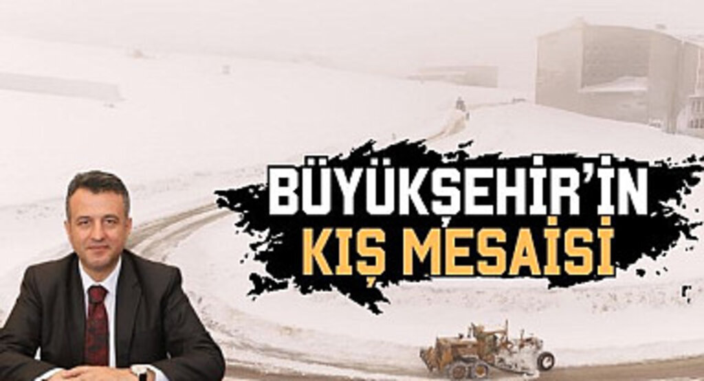Büyükşehir'in Kış Mesaisi Devam Ediyor