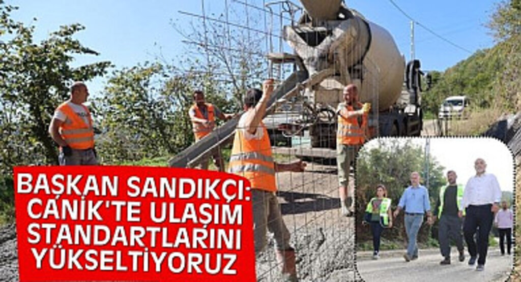 Canik'te ulaşım standartları yükseliyor