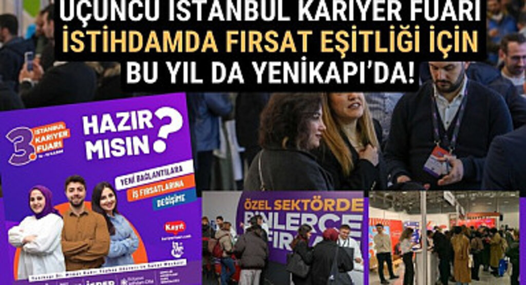 İstanbul Kariyer Fuarı nerede, İstanbul Kariyer Fuarı kayıt nasıl yapılır?