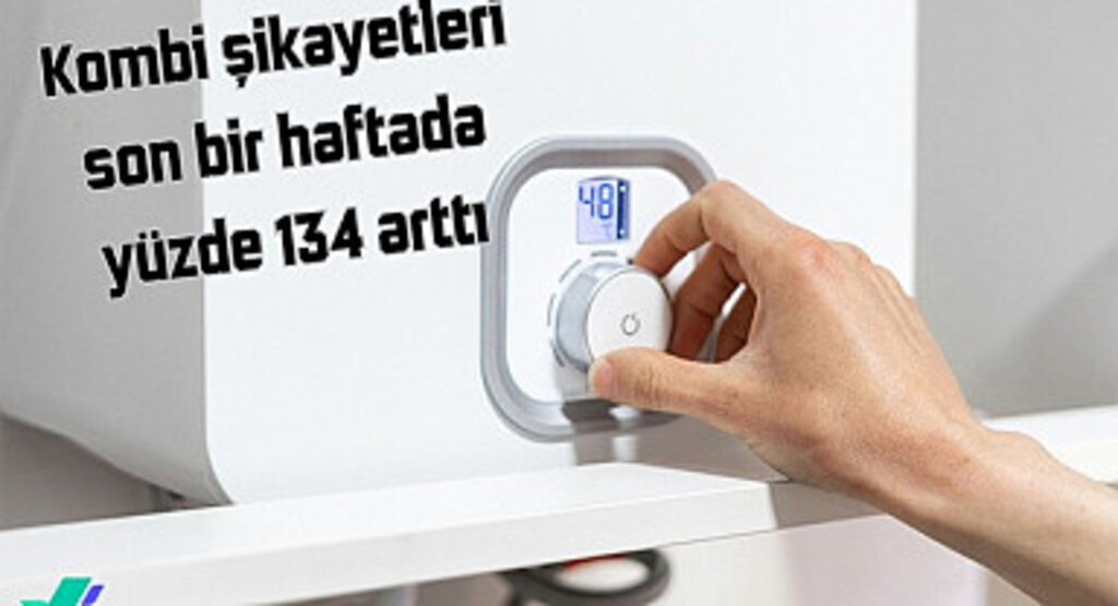 Kombi şikayetleri son haftalarda neden artıyor?