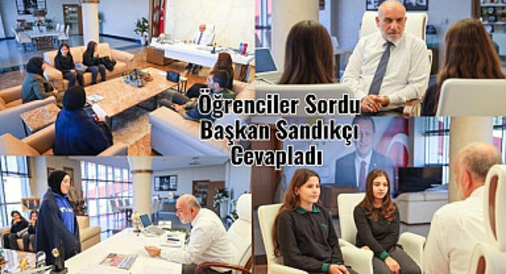 Öğrenciler sordu Başkan İbrahim Sandıkçı cevapladı 