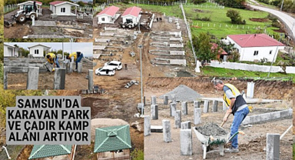 Samsun Büyükşehir Belediyesi yeni karavan park ve çadır kamp alanı yapıyor