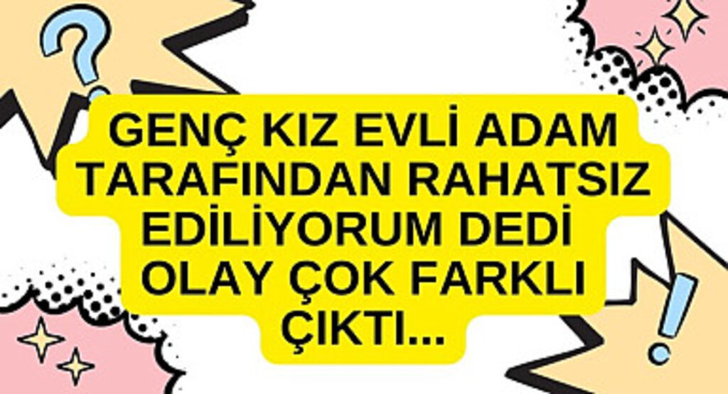 Samsun'da genç kız evli adam tarafından tehdit ediliyorum dedi olay çok farklı çıktı 