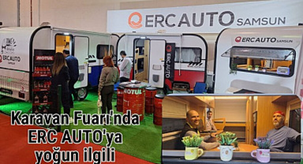 Samsun Karavan Fuarı'nda ERC AUTO'ya yoğun ilgili