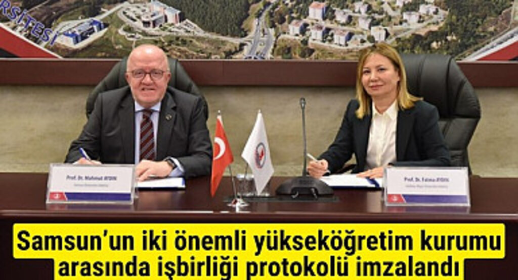 SAMÜ ile OMÜ arasında İş Birliği Protokolü İmzalandı