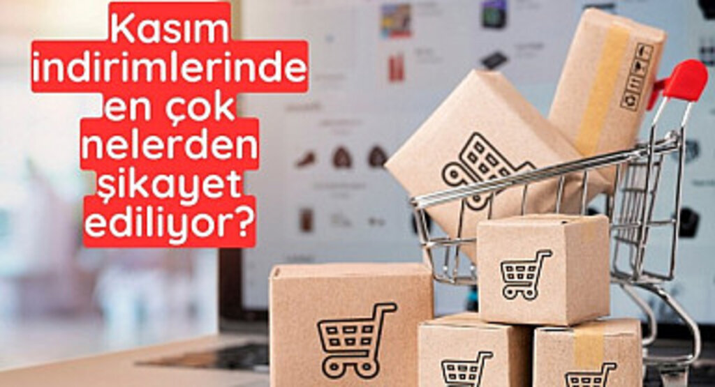 Şikayetvar Kasım İndirimlerinde yaşanan şikayetleri derledi