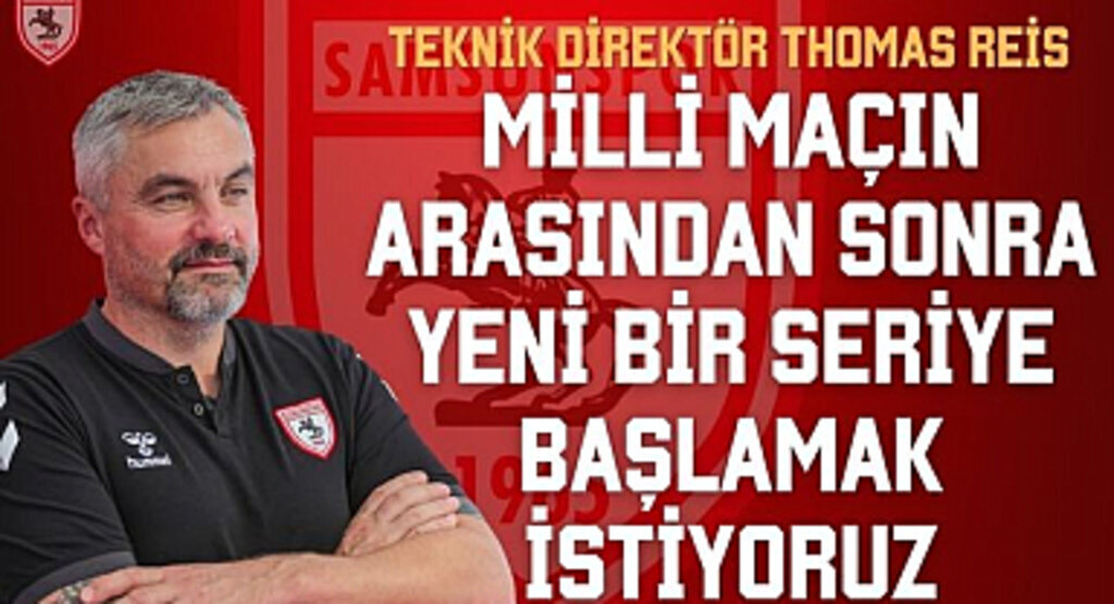 Teknik Direktör Thomas Reis: Yeni Bir Seriye Başlamak İstiyoruz
