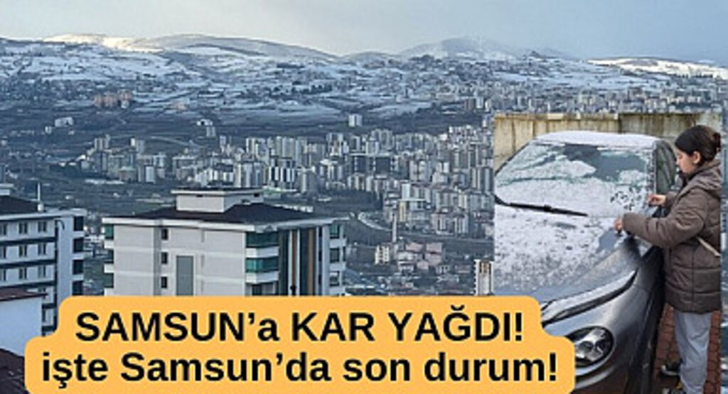 15 Aralık Pazar Samsun Hava Durumu: Samsun'a Kar Yağar Mı?