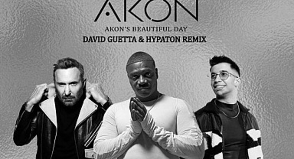 Akon, David Guetta ve Hypaton'dan Yeni Remix Akon's Beautiful Day