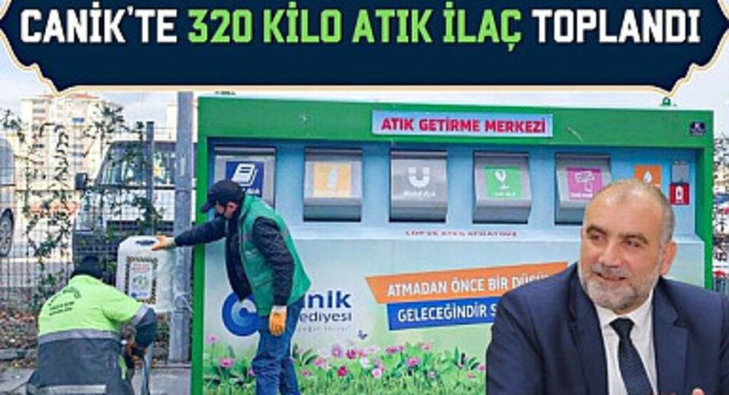 Canik'te 320 Kilo Atık İlaç Toplandı 