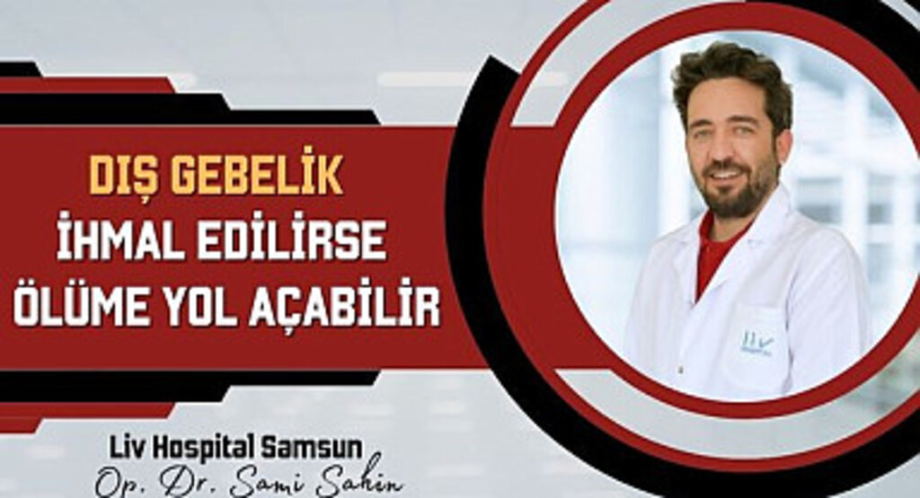 Dış Gebelik İhmal Edilirse Ölüme Yol Açabilir