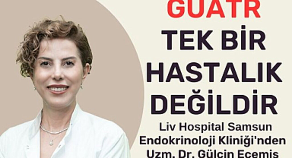 Guatr Hastalığı Nedir Tanı ve Tedavi Yöntemleri Nelerdir?