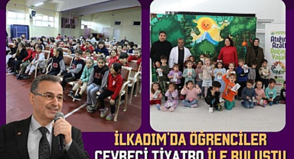 İlkadım'da öğrenciler çevreci tiyatro ile buluştu