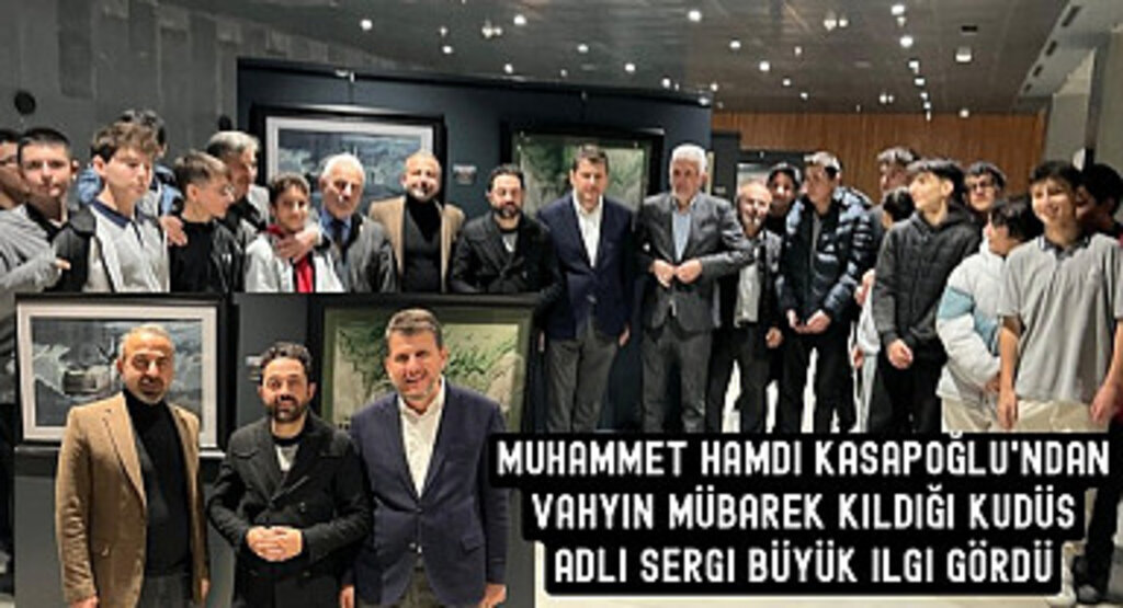 Samsun'da Vahyin Mübarek Kıldığı Kudüs adlı sergi büyük ilgi gördü