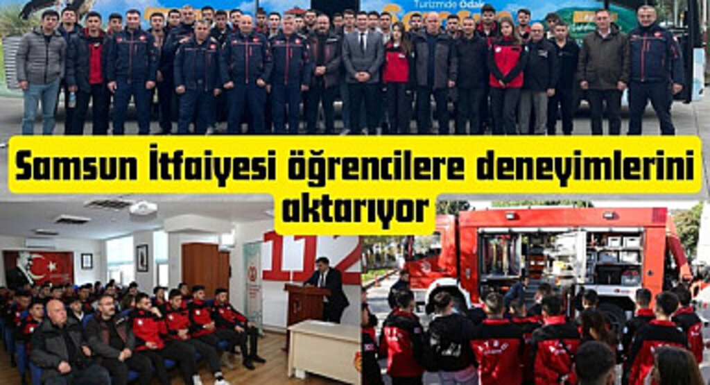 Samsun İtfaiyesi öğrencilere deneyimlerini aktarıyor