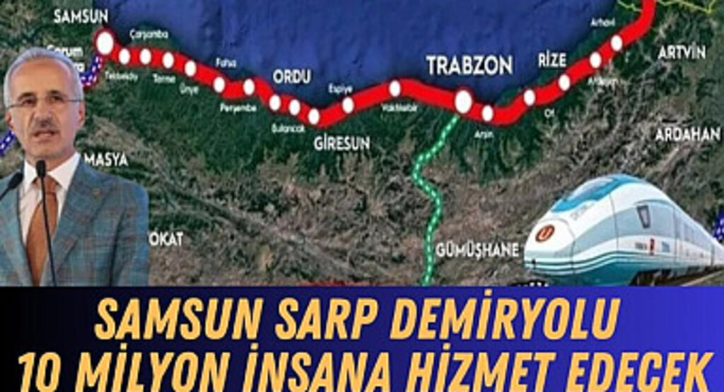 Samsun Sarp Demiryolu Proje Yapımı Başlıyor!