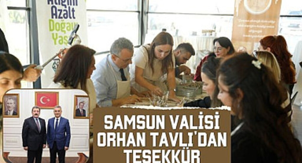 Samsun Valisi Orhan Tavlı'dan Teşekkür
