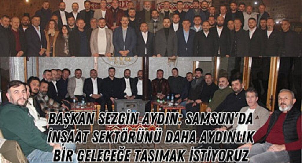 SİMDER Vezirköprü'de İnşaat Sektörü Temsilcileriyle Buluştu