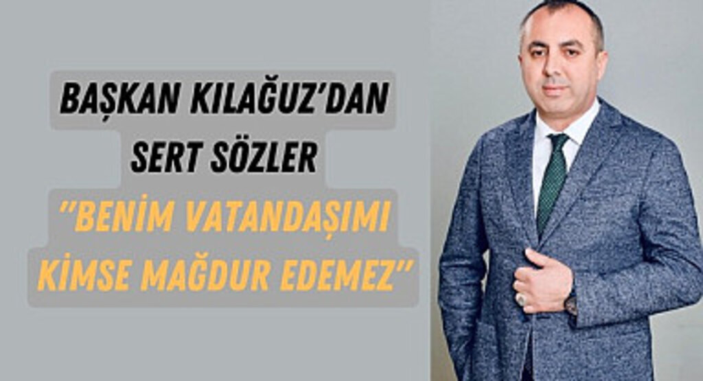 Asarcık Belediye Başkanı Şerif Kılağuz'dan sert sözler