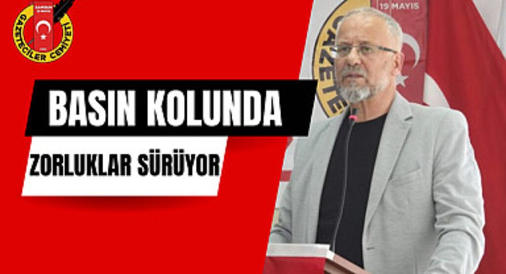 Basın kolunda zorluklar sürüyor