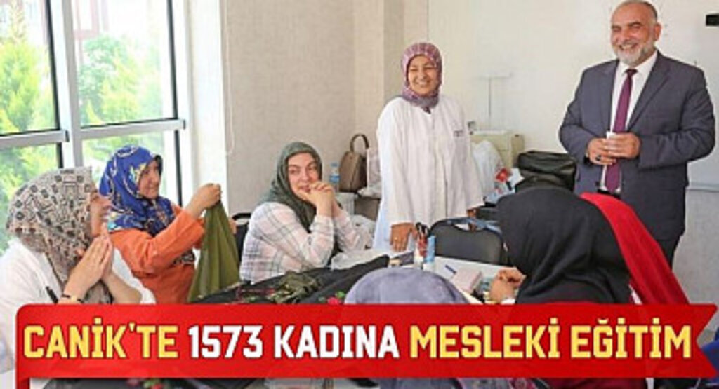Canik'te 1573 Kadına Mesleki Eğitim 