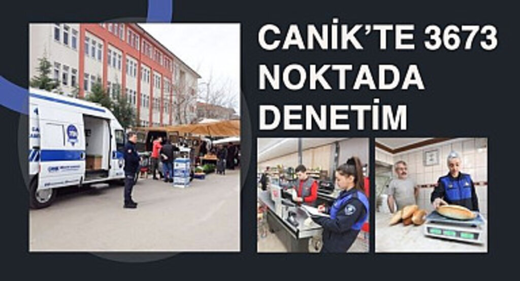 Canik’te 3673 Noktada Denetim