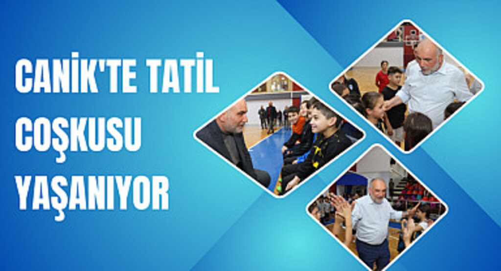 Canik'te Tatil Coşkusu Yaşanıyor