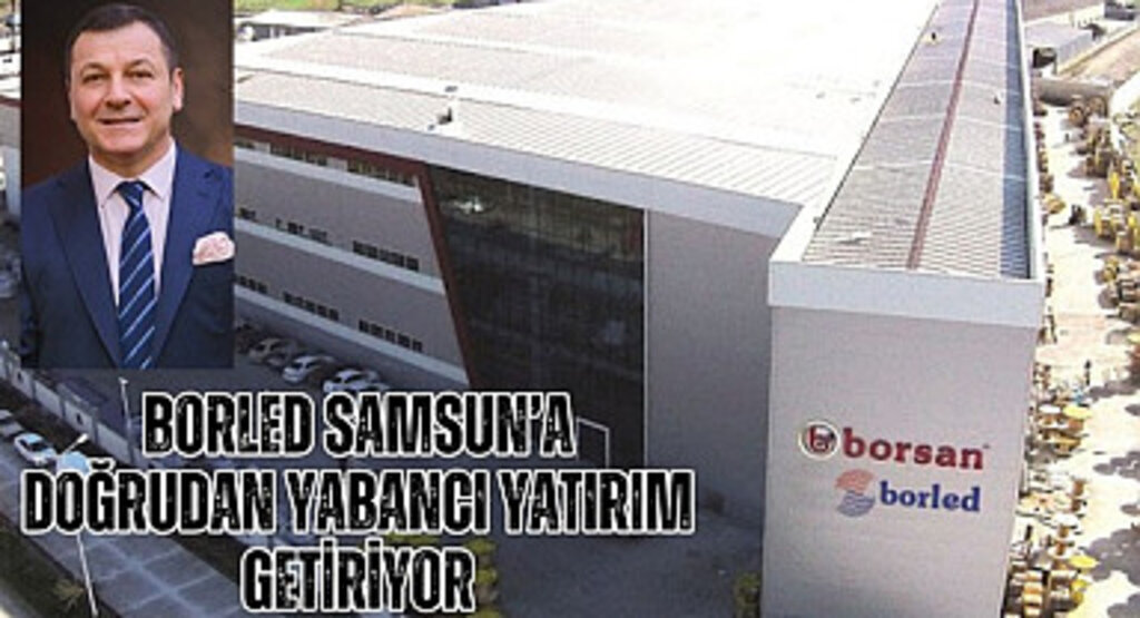 Samsun'a Çin merkezli yabancı yatırım geliyor!