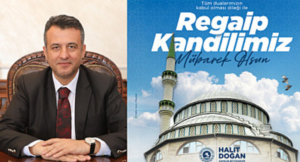 Samsun Büyükşehir Belediye Başkanı Halit Doğan'dan Regaip Kandili mesajı