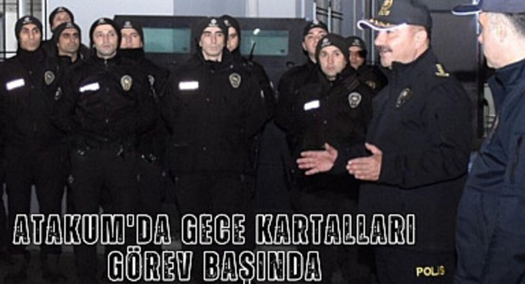 Samsun'da Gece Kartalları Atakum'da görev başında