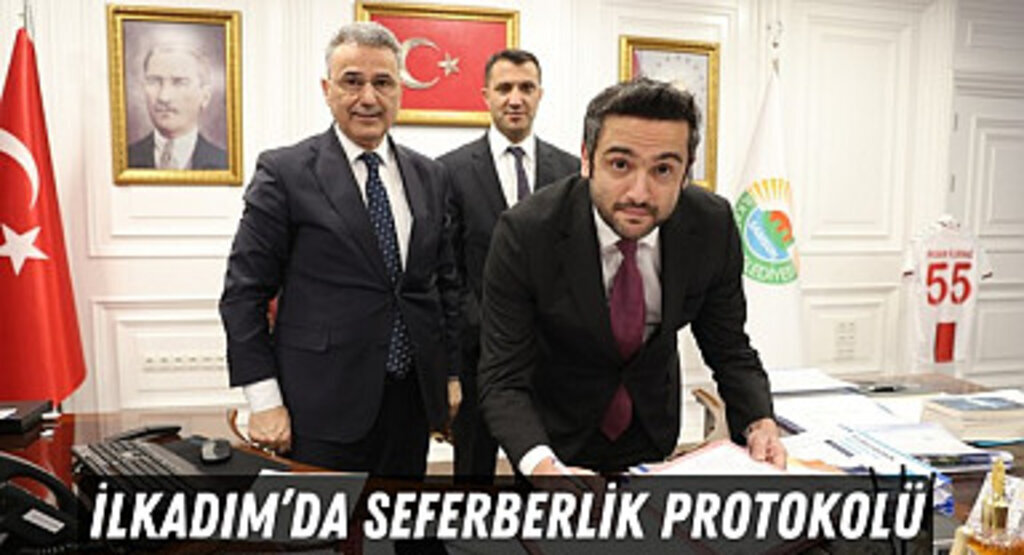 Samsun'da seferberlik halinde İlkadım ile iş birliği protokolü