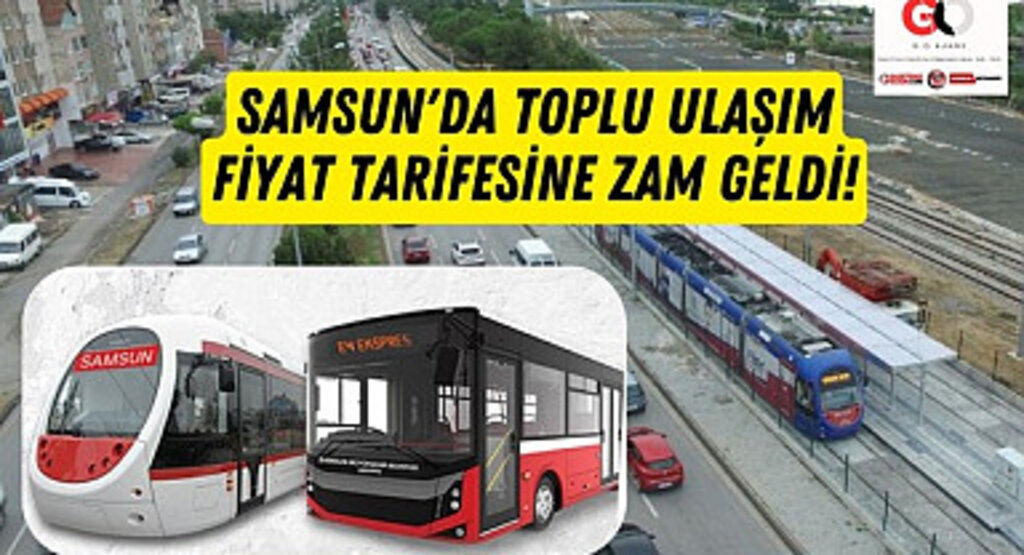 Samsun otobüs tramvay minibüs taksi servis ücretleri Ocak 2025