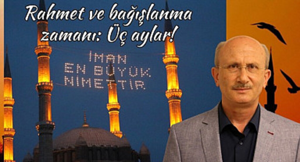 Üç ayları ibadet ve dualarla değerlendirin! Duaların gücü