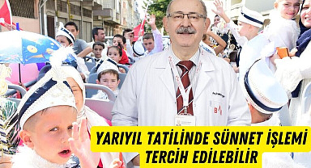 Yarıyıl Tatilinde Sünnet İşlemi Tercih Edilebilir