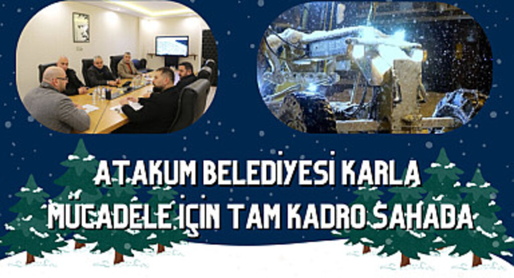 Atakum Belediyesi karla mücadele için tam kadro sahada