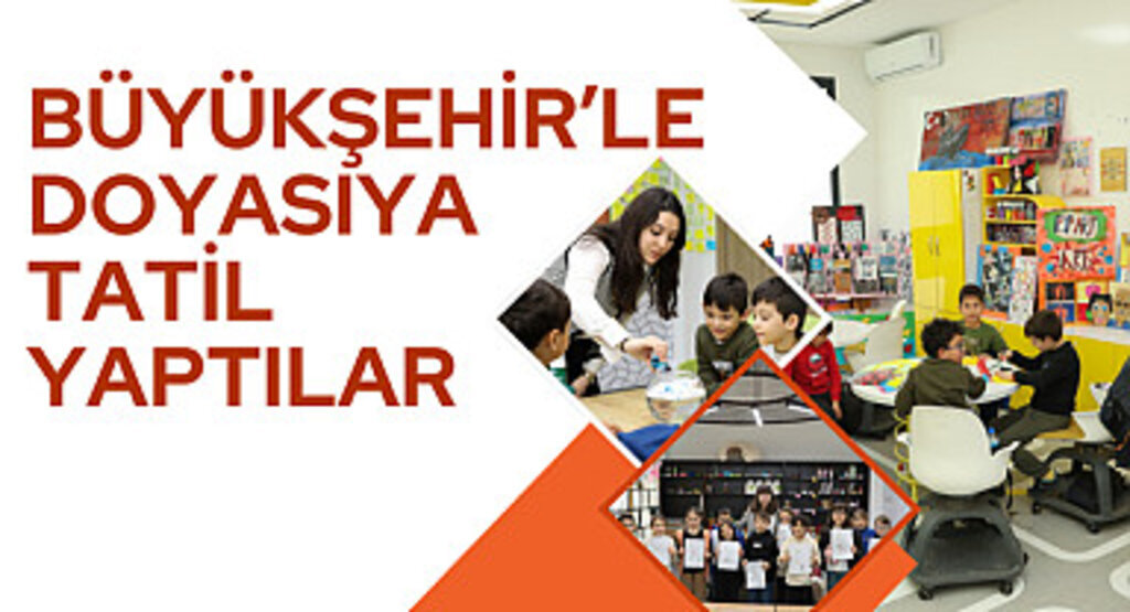 Büyükşehir'le doyasıya tatil yaptılar