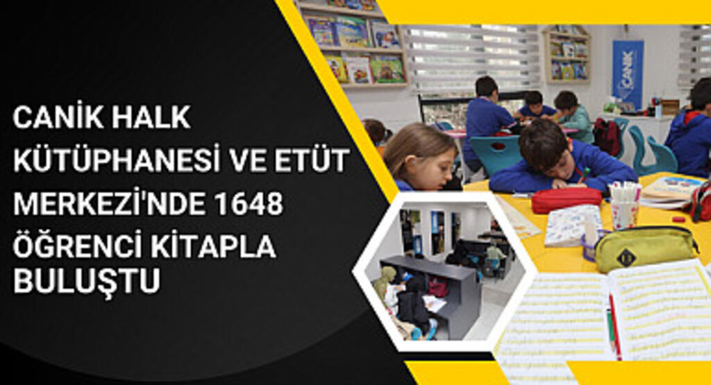 Canik Halk Kütüphanesi ve Etüt Merkezi'nde 1648 Öğrenci Kitapla Buluştu