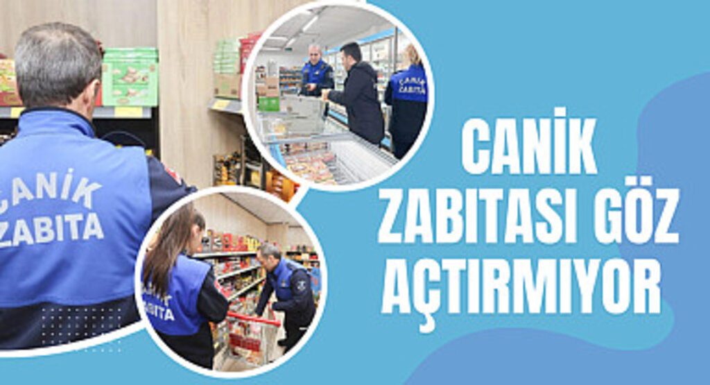 Canik Zabıtası Göz Açtırmıyor