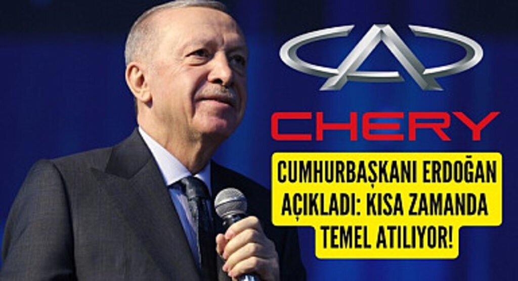 Chery'nin temeli kısa zamanda atılıyor - Samsun Haber