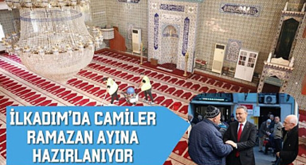 İlkadım’da Camiler Ramazan Ayına Hazırlanıyor