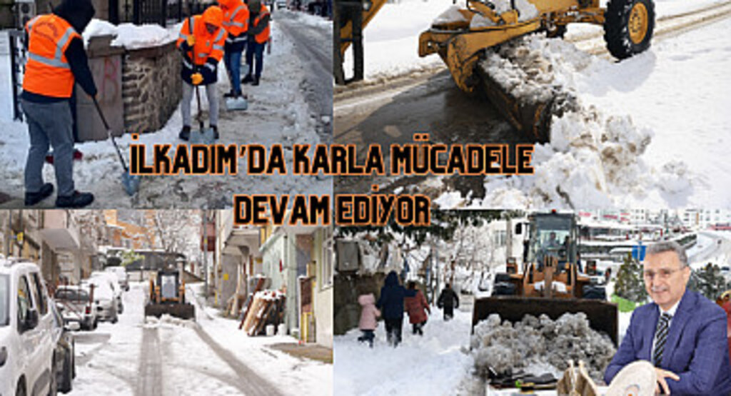 İlkadım’da karla mücadele devam ediyor